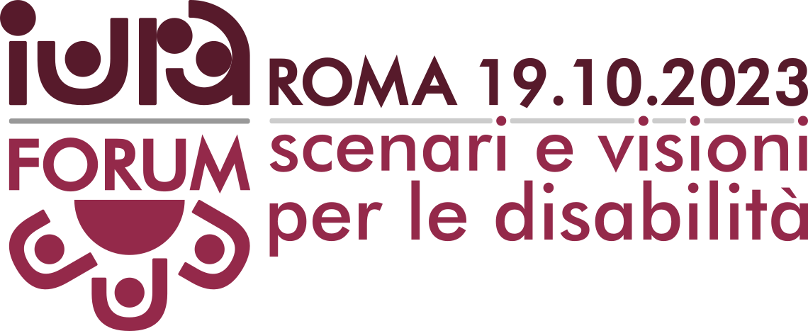 Iura Forum 2023 - Scenari e visioni per la disabilità - Roma 19.10.2023